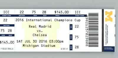 2016 Real Madrid Vs Chelsea FC 7/30/2016 Michigan Stadium - Full Ticket Stub  • $14.99