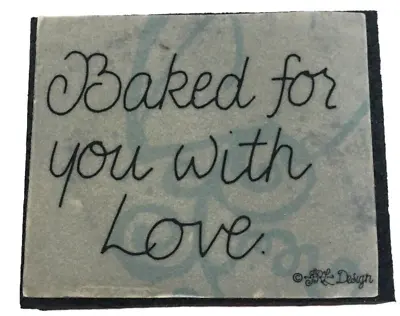 $4.99 • Buy JRL Design Rubber Stamp Baked For You With Love Baking Care Friendship Crafts