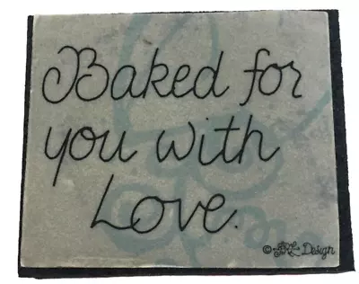 $4.99 • Buy JRL Design Rubber Stamp Baked For You With Love Baking Care Friendship Crafts