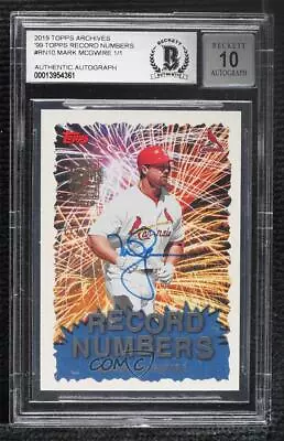 2019 1/1 Mark McGwire (1999 Topps Record Numbers) BAS BGS Authentic Auto Ow6 • $894.88