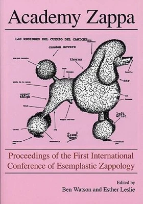 $4.62 • Buy Academy Zappa: Proceedings Of The First International Conference Of  - VERY GOOD