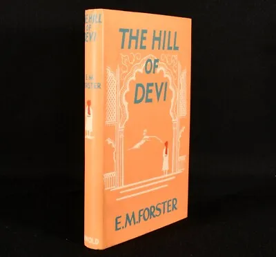 1953 The Hill Of Devi E.M. Forster First Edition • £182