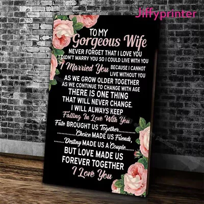 To My Gorgeous Wife Never Forget That I Love You I Didnt Marry You So I Could... • $15.32