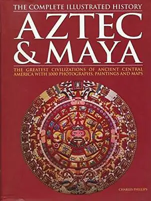 Aztec & Maya: The Complete Illustrated History - Paperback - GOOD • $6.56