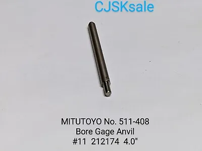 MITUTOYO No. 511-408 Bore Gage Anvil #11   212174   4.0  (USED). • $10.99