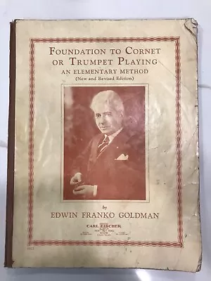 Vntg 1936 Music Book - Foundation To Cornet Or Trumpet Playing - Free Postage • $19.99