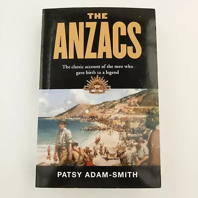 The Anzacs By Patsy Adam-Smith Nelson Paperback WWII War Military Australia • $19.50