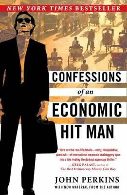 Confessions Of An Economic Hit Man By John Perkins • $4.58