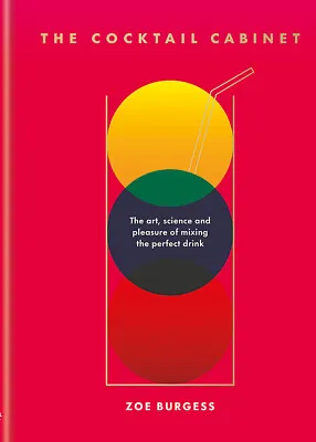 NEW BOOK The Cocktail Cabinet - The Art Science And Pleasure Of Mixing The Perf • $47.66