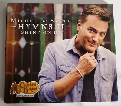 Hymns II Shine On Us - Audio CD By Michael W. Smith Very Good Condition • $20