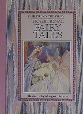 TRADITIONAL FAIRY TALES (CHILDRENS TREASURY) By Margaret Tarrant - Hardcover VG+ • $38.95