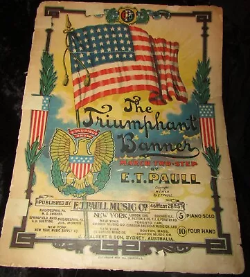 - Et Paull - The Triumphant Banner - Sheet Music - Waving Flag - 1907 • $9.99