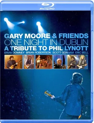 F5 BRAND NEW Gary Moore & Friends One Night In Dublin Tribute To Phil Lynott Blu • $10.41