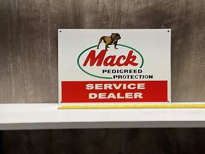 Mack Service Dealer Metal Sign Truck Semi Bulldog Pedigreed Protection Gas Oil • $59.99