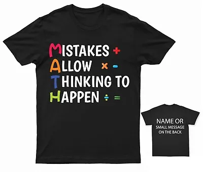 Maths Teacher Mistakes Allow Thinking To Happen T-Shirt Personalised • £13.95