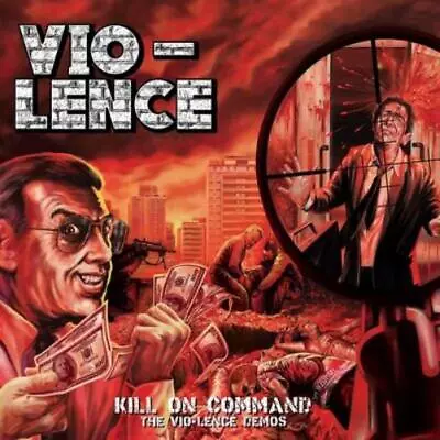 Vio-Lence Kill On Command: The Vio-lence Demos (CD) Album • $24.35