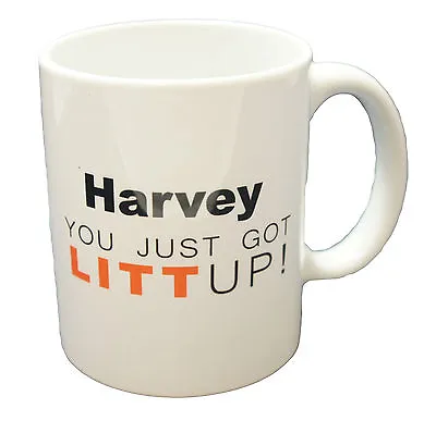 Suits Personalsied Name  You Just Got Litt Up  Mug Perfect Novelty Gift 123 • £9.99