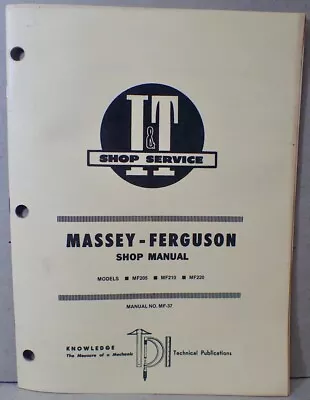 Vtg 1981 I&T Shop Service Massey-Ferguson MF-37 Manual Models MF205 MF210 MF220 • $13.72