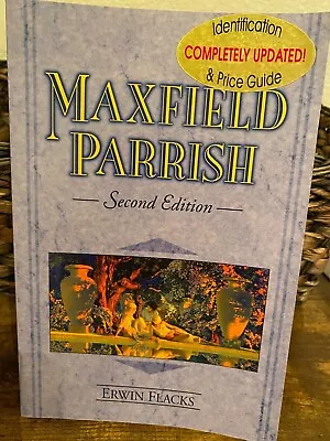 Maxfield Parrish Identification And Price Guide 2nd Edition Signed By Author • $10