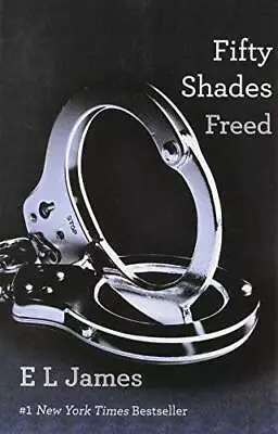 Fifty Shades Freed - Paperback By E L James - GOOD • $4