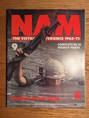 NAM #9 The Vietnam Experience 1965-75 Magazine Published 1987 Issue 9 Of 19 Nine • £3.95