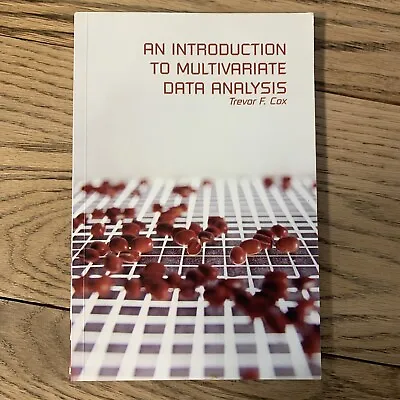 An Introduction To Multivariate Data Analysis By Trevor Cox (2005 Trade... • $14