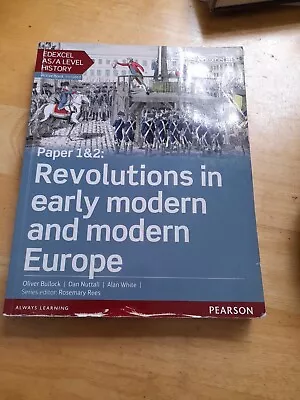 Edexcel AS/A Level History: Revolutions In Early Modern And Modern Europe 2015 • £17.95