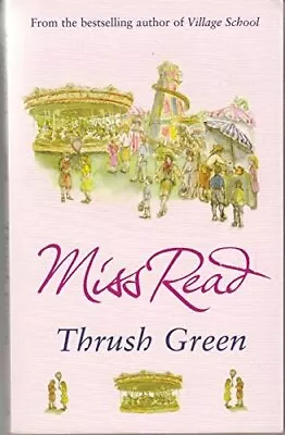 Thrush Green By Miss Read Book The Fast Free Shipping • $7.06