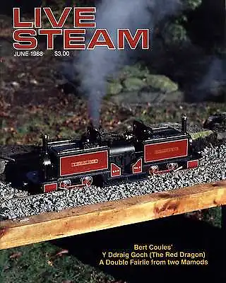 Live Steam V22 N 6 June 1988 The Red Dragon A Double Fairlie From Two Mamods • $0.99