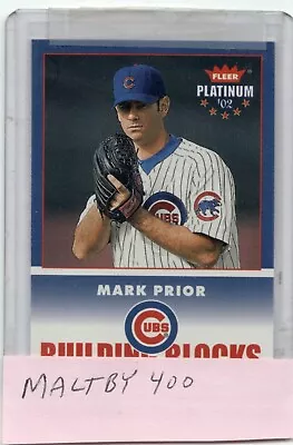 Mark Prior 2002 Fleer Platinum # 262 Building Blocks Chicago Cubs *Free Shipping • $1.55