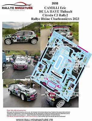 Decals 1/43 Ref 2656 Citroen C3 Camilli Rally Lyon Charcoalers 2023 Rally • £13.40