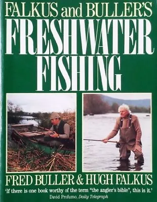 £3.50 • Buy Falkus And Buller's Freshwater Fishing: A Book Of Tackles And  ,.9780091740672