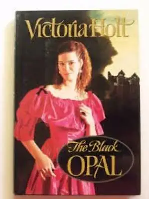 The Black Opal - Hardcover By Holt Victoria - GOOD • $3.66