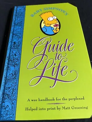 Bart Simpson's Guide To Life - Inscribed & Signed By Matt Groening BART SKETCH • $499