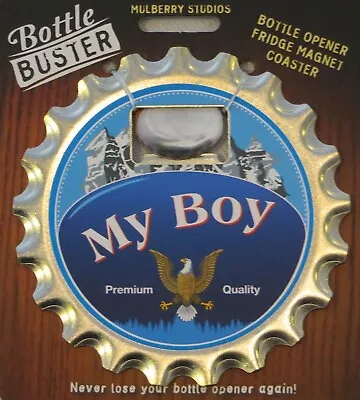 Bottle Opener - Fridge Magnet - Coaster All In One - My Boy • $7