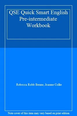 QSE Quick Smart English Pre-intermediate Workbook By Rebecca Robb Benne Joanne • £4.63