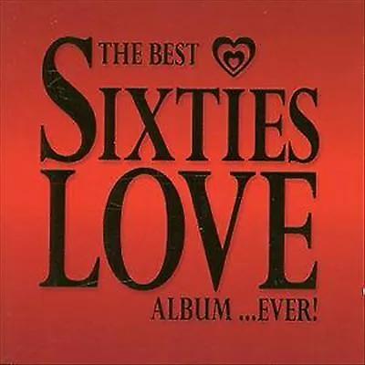 Various : The Best Sixties Love Album ... Ever! CD Expertly Refurbished Product • £2.37