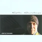 Keith Christmas - Light Of The Dawn (2006) • £9