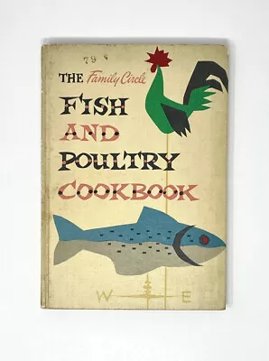Vintage Cookbook Family Circle Fish And Poultry Recipes Tips 1955 Shellfish Game • $11.96