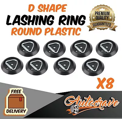 $37.95 • Buy 8x Lashing D Ring | Round Plastic Base | Tie Down Point Anchor UTE TRAILER