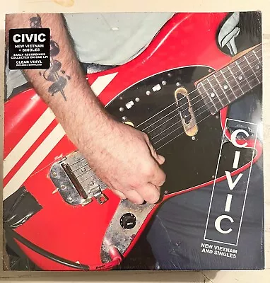 Civic – New Vietnam And Singles - Ltd Clear Vinyl Lp New - Bent Cover Edge - A5 • $25.33