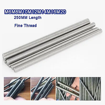 £12.54 • Buy Fine Thread M6~M20 Stainless Steel Threaded Rod Full Thread Studding Bar 250mm