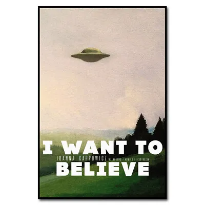 I Want To Believe UFO Wall Art Poster Vintage Movie Picture Silk Canvas Print • $10.55