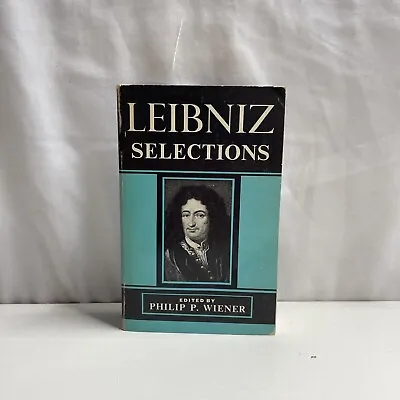 LEIBNIZ Selection (Ed. By Philip P. Wiener) 1951 • $9.98