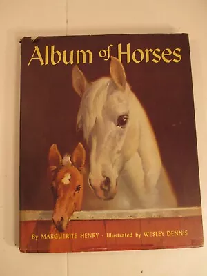 Album Of Horses Vintage Book Marguerite Henry 1964 Illustrated By Wesley Dennis  • $17.95