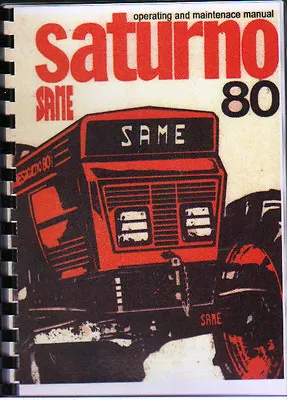 SAME  Saturno 80  Tractor Operating And Maintenace Manual Book • £14