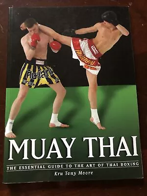 Muay Thai (Martial Arts) By Moore Tony Paperback Book Brand New • $12.99