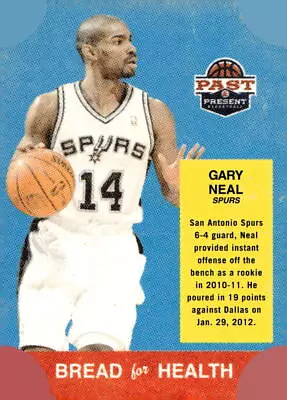 2011-12 Panini Past & Present #41 Gary Neal Bread For Health • $0.99