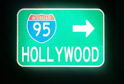 HOLLYWOOD Interstate 95 Florida Route Road Sign 18 X12  Fort Lauderdale A1A • $49