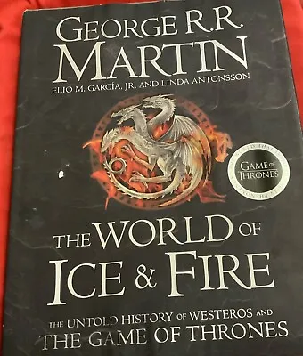 The World Of Ice And Fire George R R Martin Large Hardback Book Game Of Thrones • £12.97